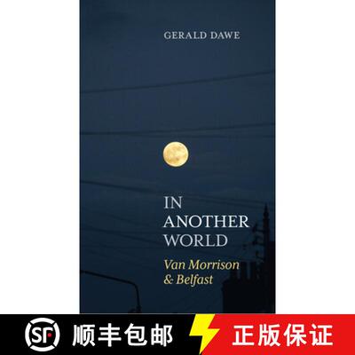 【3-4周达】In Another World: Van Morrison & Belfast [9781785373657]