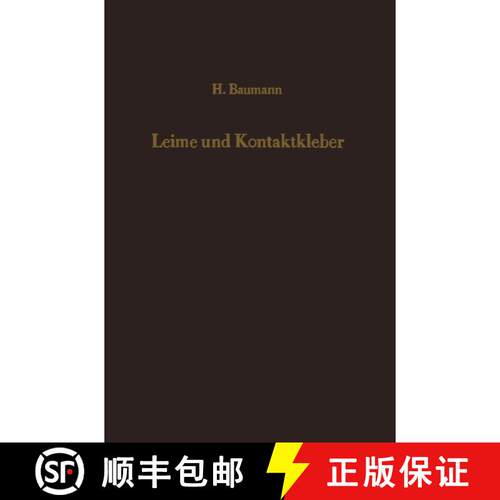 【3-4周达】Leime Und Kontaktkleber: Theoretische Grundlagen Eigenschaften -- Anwendung [9783642929304]