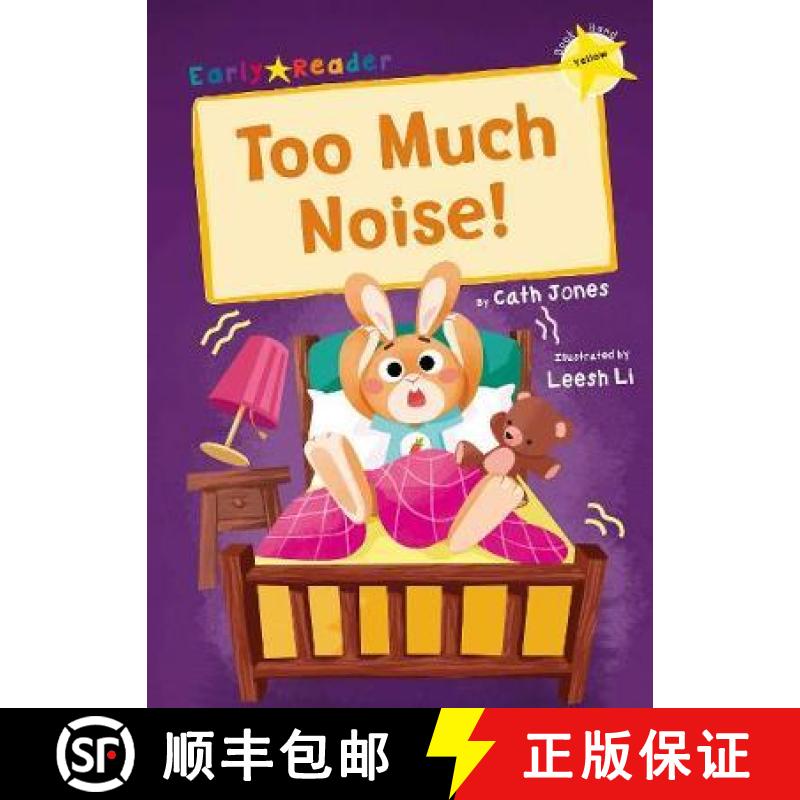 【3-4周达】Too Much Noise!: (Yellow Early Reader) [9781848866577]