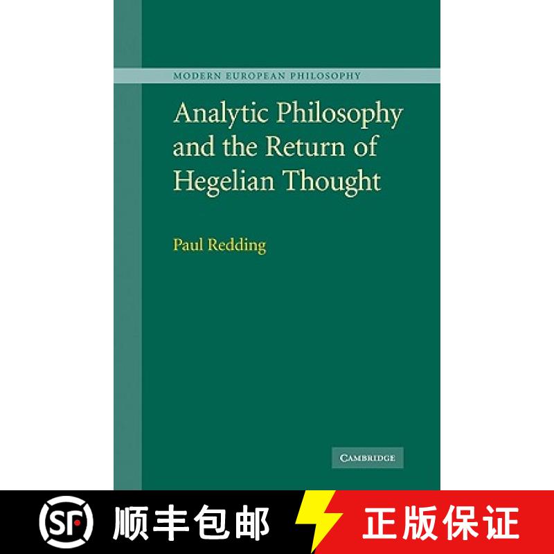 预订 Analytic Philosophy and the Return of Hegelian Thought: - Analytic Philosophy and the Return of ... [9780521872720]