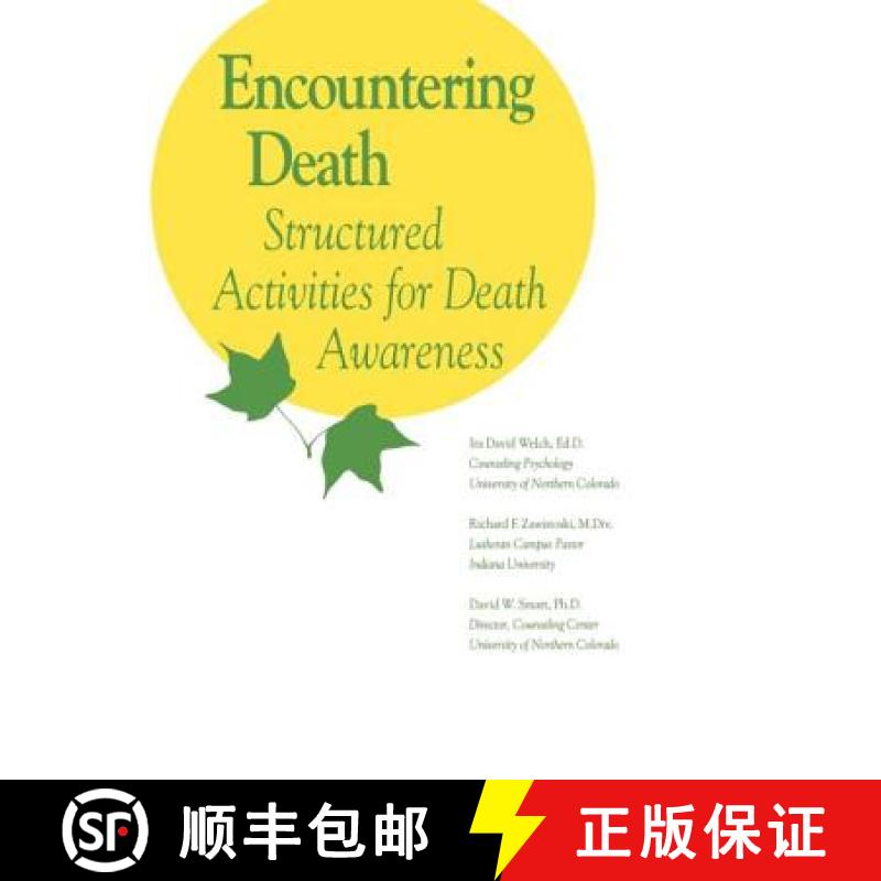 【4周达】Encountering Death: Structured Activities for Death Awareness [9781559590211]