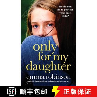 【3-4周达】Only for My Daughter: A totally heartbreaking and addictive page-turner [9781803141961]