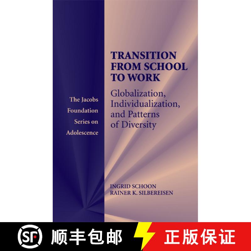 【3-4周达】Transitions from School to Work: Globalization, Individualization, and Patterns of Diversi... [9780521490689]