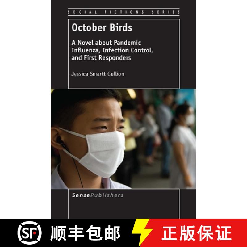 【3-4周达】October Birds: A Novel about Pandemic Influenza, Infection Control, and First Responders [9789462095892]