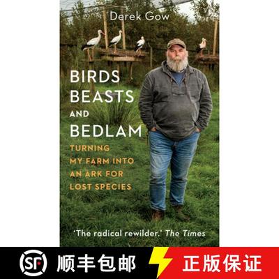 【3-4周达】Birds, Beasts and Bedlam: Turning My Farm into an Ark for Lost Species [9781645021339]