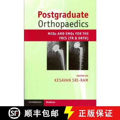 预订 Postgraduate Orthopaedics: MCQs and EMQs for the FRCS (Tr & Orth) [9780521184717]