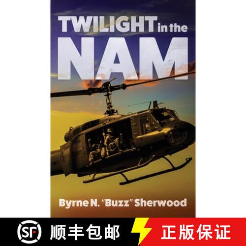 【3-4周达】Twilight in the 'Nam: With the 196th Light Infantry Brigade [9781947309876]