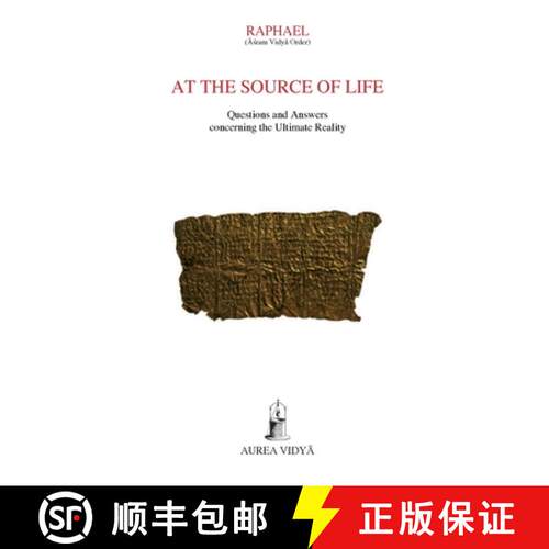 【3-4周达】At the Source of Life: Questions and Answers concerning the Ultimate Reality [9781931406017]