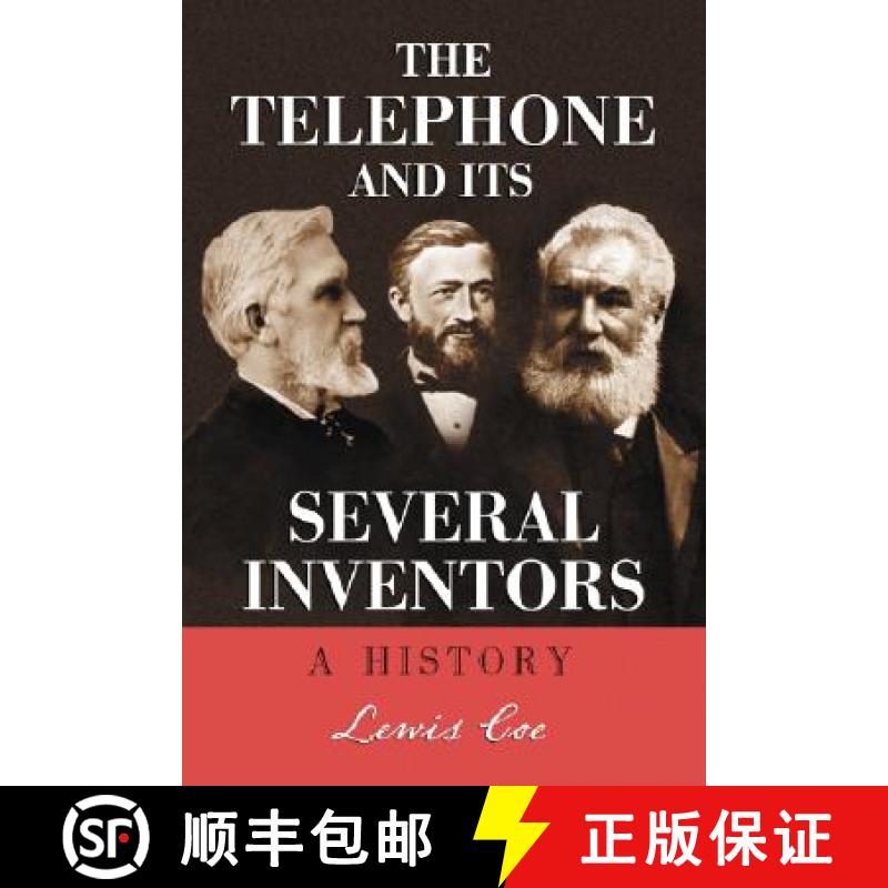 【3-4周达】The Telephone and Its Several Inventors : A History [9780786426096]