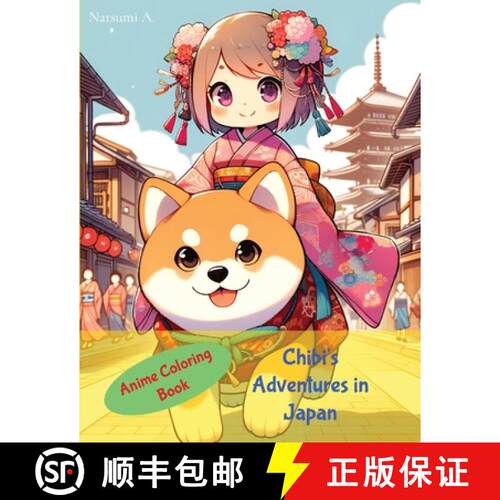 【3-4周达】Anime Chibi Coloring Book: Chibi's Adventures in Japan [9798869211811]
