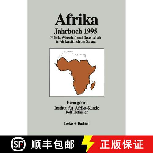【3-4周达】Afrika Jahrbuch 1995: Politik, Wirtschaft und Gesellschaft in Afrika südlich der Sahara [9783810015952]