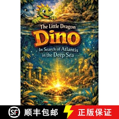 【3-4周达】精装 The Little Dragon Dino:In Search of Atlantis in the Deep Sea  (Read-aloud story for a... [9783384851932]