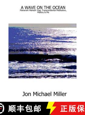 【3-4周达】A Wave on the Ocean: Maharishi Mahesh Yogi, Transcendental Meditation, Mallory & Me [9781430303725]