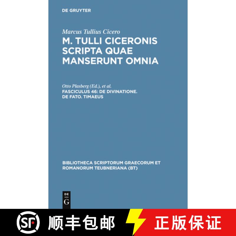 【3-4周达】M. Tulli Ciceronis scripta quae manserunt omnia, Fasc 46, De divinatione. De fato. Timaeus [9783598712227]