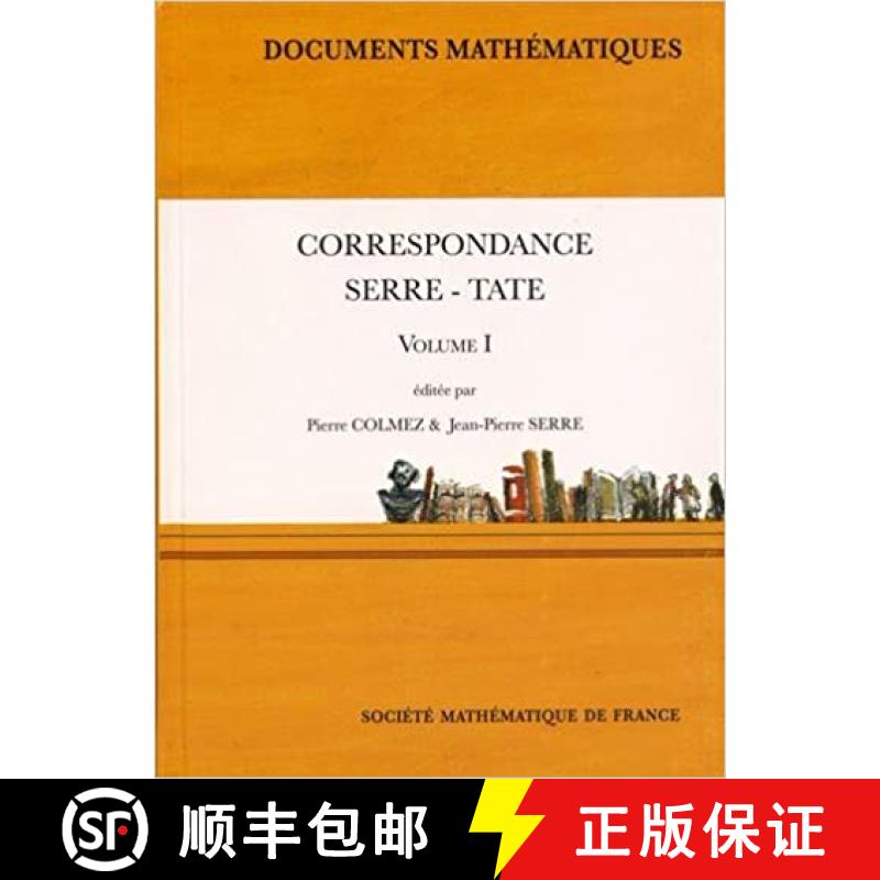 预订 Correspondance Serre-Tate: Tome 1 (Documents Mathematiques) [9782856298022]