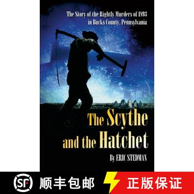 【3-4周达】The Scythe and the Hatchet: The story of Wallace Burt, the murders of  Samuel and Leanah R... [9781365115080]