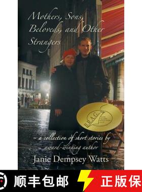 【3-4周达】Mothers, Sons, Beloveds, and Other Strangers: A collection of short stories [9780692839270]