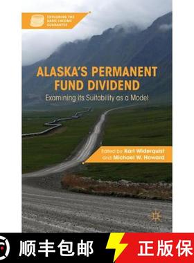 【3-4周达】Alaska's Permanent Fund Dividend: Examining Its Suitability as a Model [9780230112070]