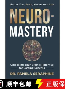 【3-4周达】Neuro-Mastery: Unlocking Your Brain's Potential for Lasting Success [9781965653333]