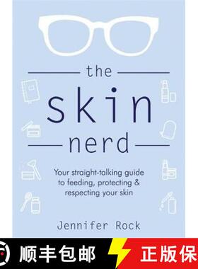【3-4周达】Skin Nerd: Your straight-talking guide to feeding, protecting and respecting your skin [9781472265319]