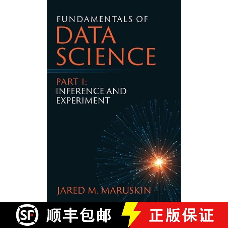【2-3周达】Fundamentals of Data Science Part I: Inference and Experiment [9781941043110]