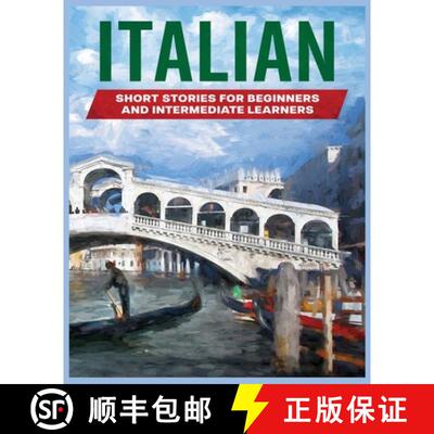 【3-4周达】Italian Short Stories: Learn Italian through Engaging Stories for Beginners and Intermedia... [9781088139134]