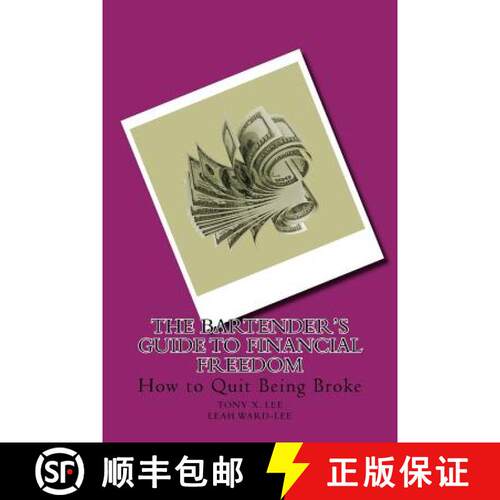 【3-4周达】The Bartender's Guide to Financial Freedom: How to Quit Being Broke [9781945484056]