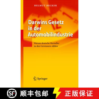 【3-4周达】Darwins Gesetz in der Automobilindustrie : Warum deutsche Hersteller zu den Gewinnern zählen [9783642120848]