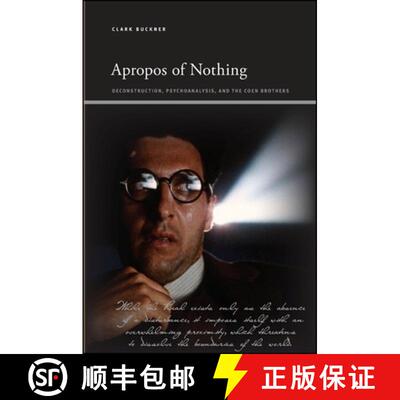 【3-4周达】Apropos of Nothing : Deconstruction, Psychoanalysis, and the Coen Brothers [9781438452555]