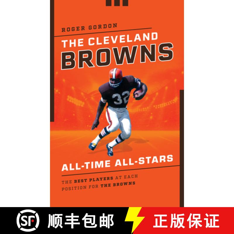 【3-4周达】The Cleveland Browns All-Time All-Stars : The Best Players at Each Position for the Browns [9781493066957]