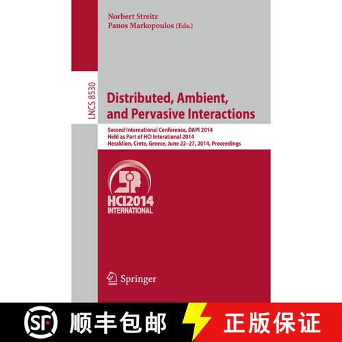 【3-4周达】Distributed, Ambient, and Pervasive Interactions: Second International Conference, DAPI 20... [9783319077871]