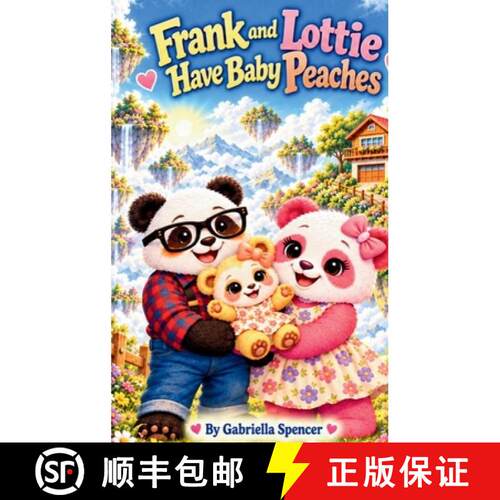【3-4周达】精装 The Adventures of Frank and Lottie: Peaches Meets Baby Puddin [9798182831079]