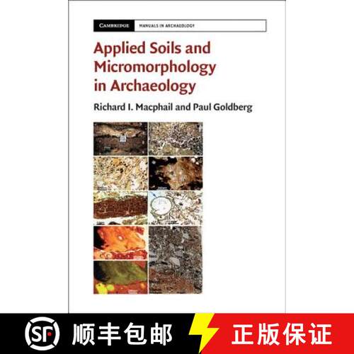 【3-4周达】Applied Soils and Micromorphology in Archaeology: - Applied Soils and Micromorphology in A... [9781107648685]