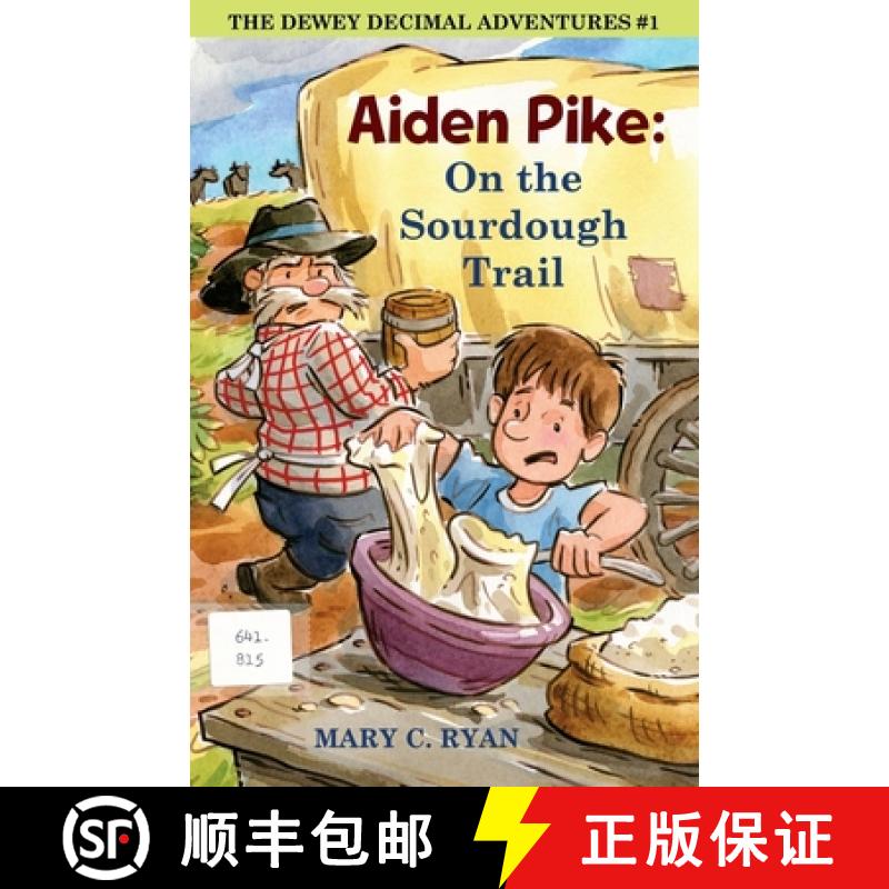 预订 Aiden Pike: : On the Sourdough Trail [9780967811550]