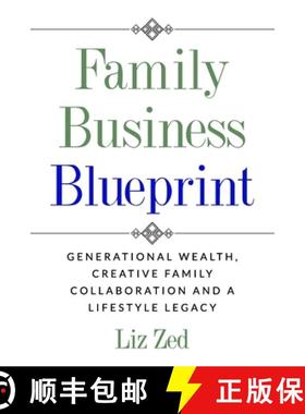 【3-4周达】Family Business Blueprint:: Generational Wealth, Creative Family Collaboration And A Lifes... [9780995016040]