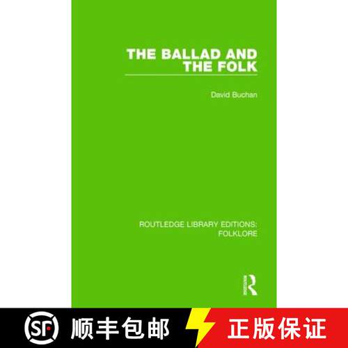 【3-4周达】精装 The the Ballad and the Folk (Rle Folklore) [9781138842205]