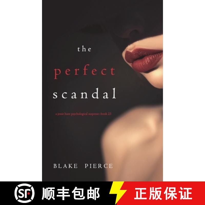 【3-4周达】The Perfect Scandal (A Jessie Hunt Psychological Suspense Thriller-Book Twenty-Three) [9781094380148]
