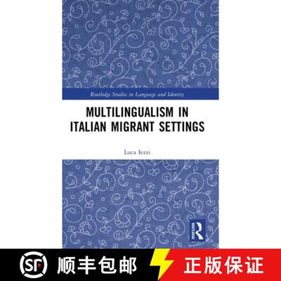 【3-4周达】精装 Multilingualism in Italian Migrant Settings [9781032684642]