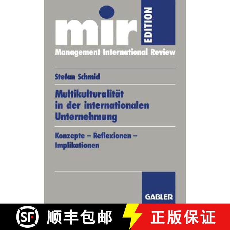 【3-4周达】Multikulturalität in Der Internationalen Unternehmung: Konzepte -- Reflexionen -- Implika... [9783409120876]