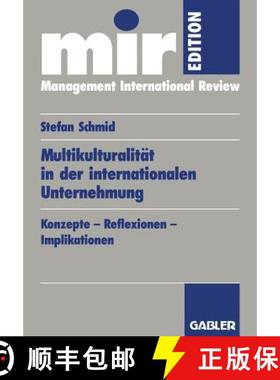 【3-4周达】Multikulturalität in Der Internationalen Unternehmung: Konzepte -- Reflexionen -- Implika... [9783409120876]