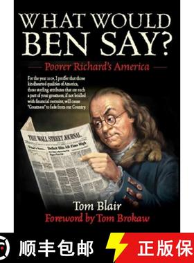 【3-4周达】What Would Ben Say?: Poorer Richarda's America [9781626361362]