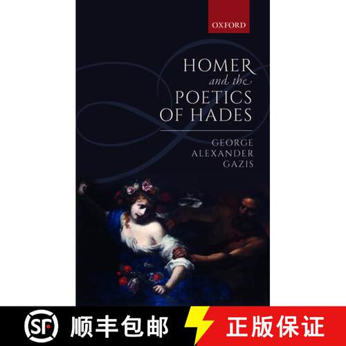 【3-4周达】精装 Homer and the Poetics of Hades [9780198787266]