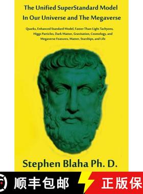 【3-4周达】Unified Superstandard Model in Our Universe and the Megaverse: Quarks, Enhanced Standard M... [9780998457574]