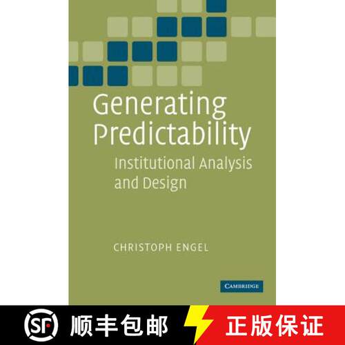 【3-4周达】精装 Generating Predictability: Institutional Analysis and Design [9780521851398]