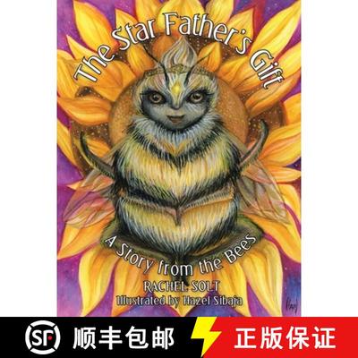 【3-4周达】The Star Father's Gift: A Story from the Bees [9781665762687]