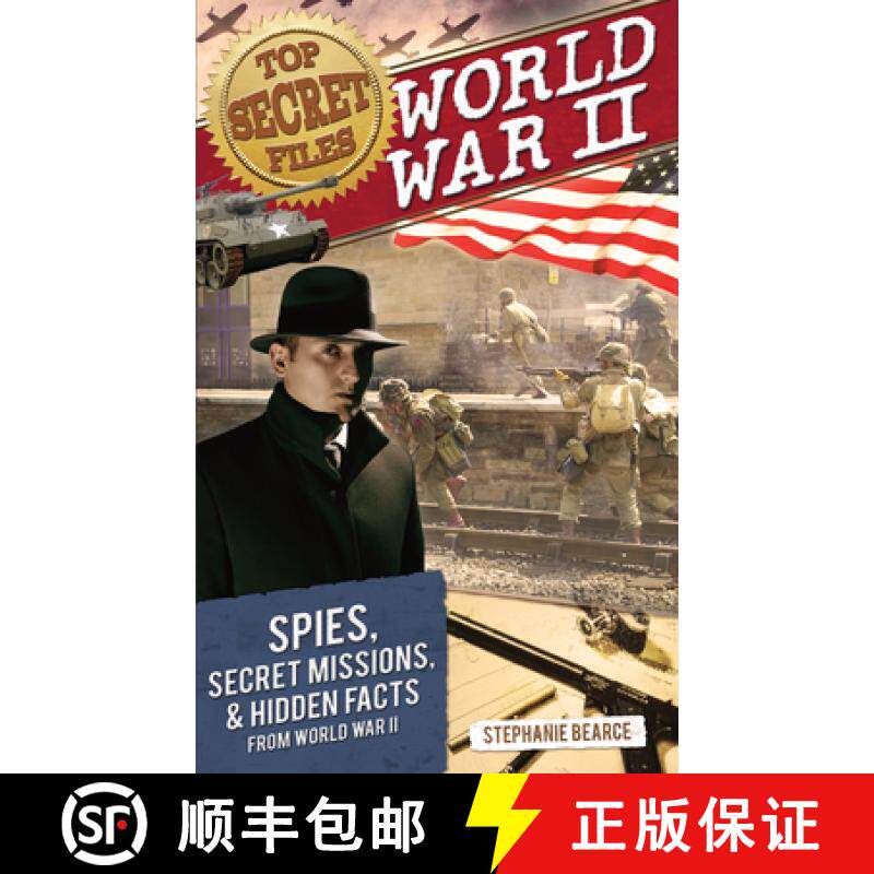 【3-4周达】Top Secret Files: World War II, Spies, Secret Missions, and Hidden Facts from World War II [9781618212443]