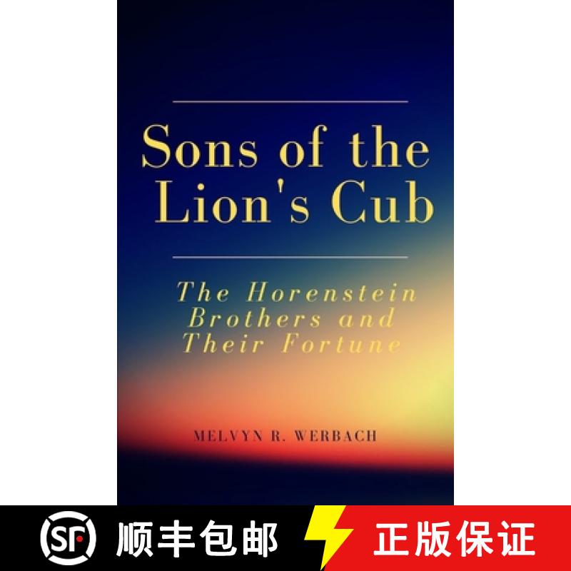 【3-4周达】Sons of the Lion's Cub: The Horenstein Brothers and Their Fortune [9781891710049]
