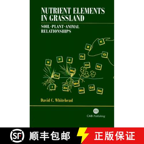 预订 精装 Nutrient Elements in Grassland – Soil–Plant–Animal Relationships [9780851994376]