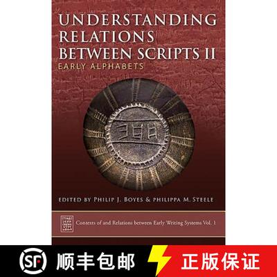 【3-4周达】精装 Understanding Relations Between Scripts II: Early Alphabets [9781789250923]