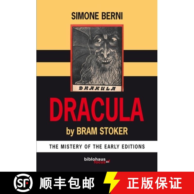 【3-4周达】Dracula by Bram Stoker The Mystery of The Early Editions [9781326621797]